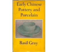 EARLY CHINESE POTTERY AND PORCELAIN